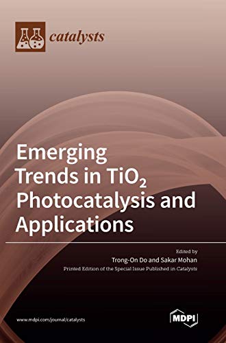 9783039367061: Emerging Trends in TiO 2 Photocatalysis and Applications