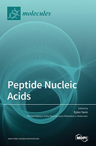 

Peptide Nucleic Acids: Applications in Biomedical Sciences