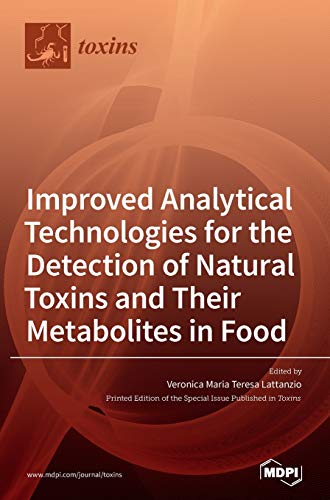 Beispielbild fr Improved Analytical Technologies for the Detection of Natural Toxins and Their Metabolites in Food zum Verkauf von Buchpark