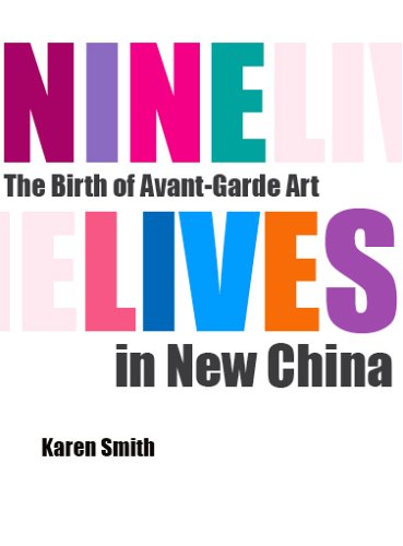 9783039390366: Nine Lives: The Birth of Avant-Garde Art in New China