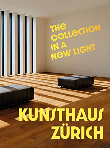 Stock image for Kunsthaus Zrich The Collection in a New Light for sale by Buchpark