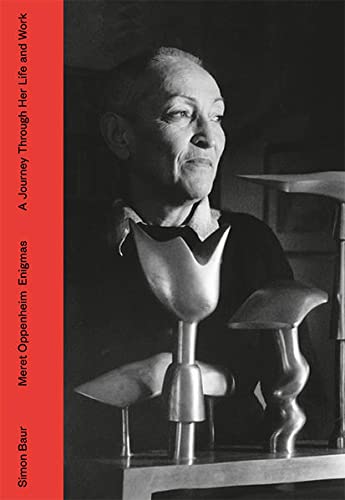 Stock image for Meret Oppenheim Enigmas: A Journey Through Her Life and Work for sale by Midtown Scholar Bookstore