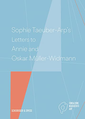 Beispielbild für Sophie Taeuber-Arp's Letters to Annie and Oskar Müller-Widmann zum Verkauf von Blackwell's