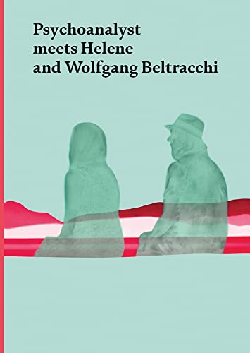 Stock image for Psychoanalyst Meets Helene and Wolfgang Beltracchi for sale by Blackwell's