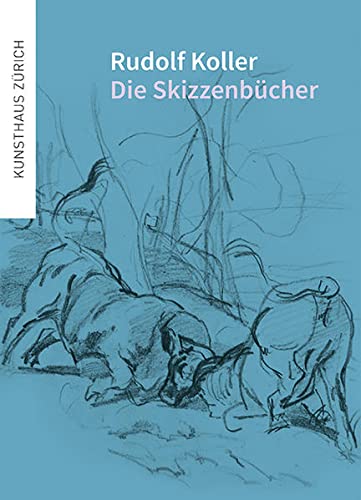 Stock image for Rudolf Koller Die SkizzenbUcher /allemand: Die Skizzenbücher for sale by WorldofBooks