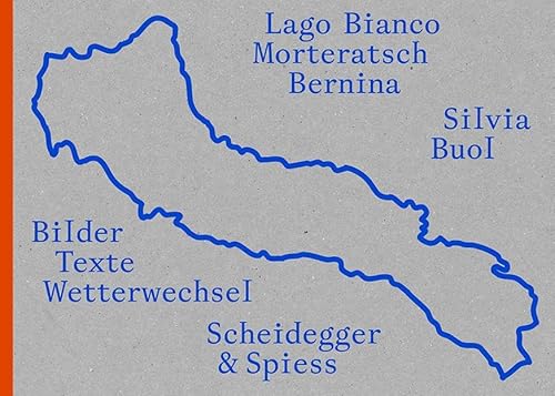 Immagine dell'editore per Silvia Buol - Lago Bianco, Morteratsch, Bernina: Bilder, Texte, Wetterwechsel venduto da medimops
