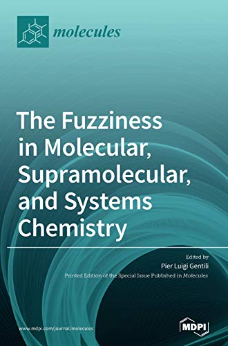 9783039431786: The Fuzziness in Molecular, Supramolecular, and Systems Chemistry