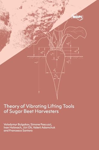 Beispielbild fr Theory of Vibrating Lifting Tools of Sugar Beet Harvesters zum Verkauf von Buchpark
