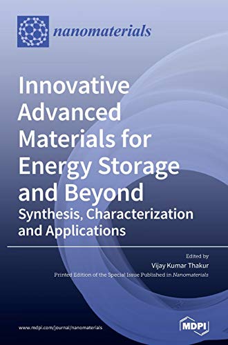 Stock image for Innovative Advanced Materials for Energy Storage and Beyond: Synthesis, Characterization and Applications for sale by Lucky's Textbooks