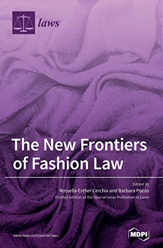 Stock image for The New Frontiers of Fashion Law for sale by Lucky's Textbooks
