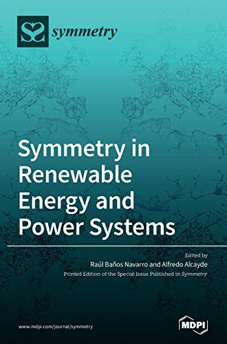 Stock image for Symmetry in Renewable Energy and Power Systems for sale by Ria Christie Collections