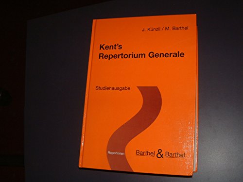 Kents Repertorium Generale Studienausgabe - Künzli J, Barthel M