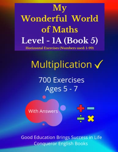 Stock image for My Wonderful World of Maths - Level 1A (Book 5): 50 Pages of Multiplication Exercises. (My Wonderful World of Maths - Level 1A (Horizontal Version)) for sale by GF Books, Inc.