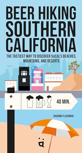 Beispielbild fr Beer Hiking Southern California: The Tastiest Way to Discover SoCal's Beaches, Mountains, and Deserts zum Verkauf von Housing Works Online Bookstore