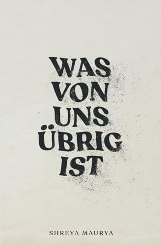 Stock image for Was von uns brig ist for sale by GF Books, Inc.