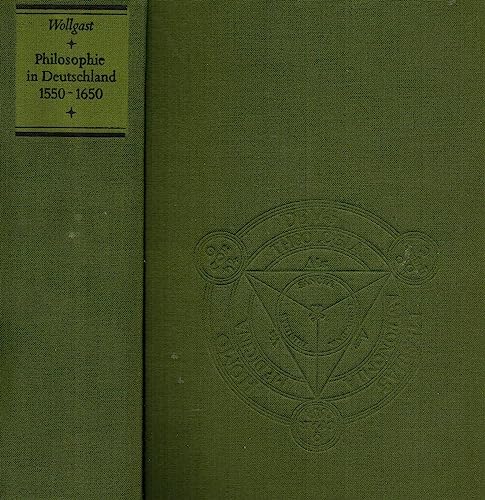 Beispielbild fr Philosophie in Deutschland zwischen Reformation und Aufklrung 1550 - 1650. zum Verkauf von Antiquariat Bcherkeller