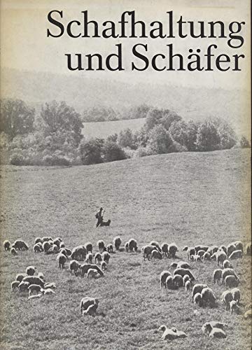 Schafhaltung und Schäfer. In Zentraleuropa bis zum Beginn des 20. Jahrhunderts - Wolfgang Jacobeit