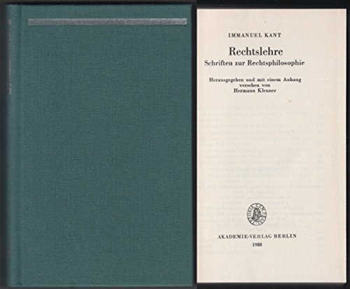 Rechtslehre - Schriften Zur Rechtsphilosophie (Philosophiehistorische Texte) (German Edition) (9783050002279) by I. Kant