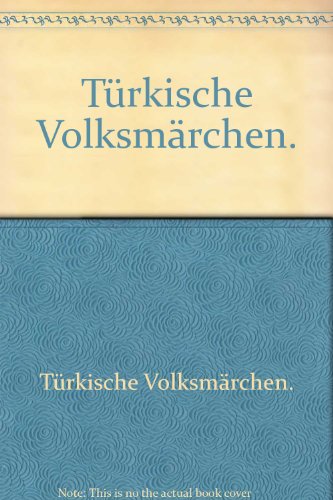 Türkische Volksmärchen. Hrsg. v. P. N. Boratav.