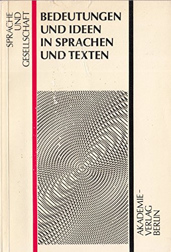 Beispielbild fr Sprache und Gesellschaft, Band 20: Bedeutungen und Ideen in Sprachen und Texten zum Verkauf von medimops