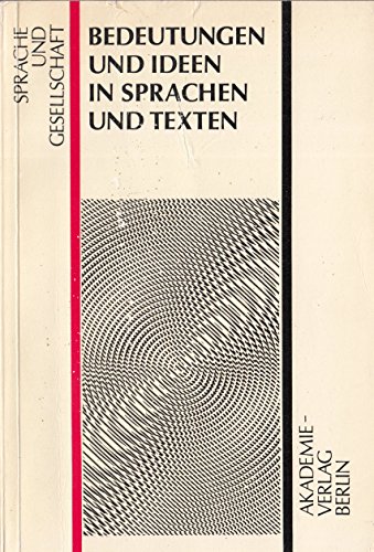 Stock image for Sprache und Gesellschaft, Band 20: Bedeutungen und Ideen in Sprachen und Texten for sale by medimops