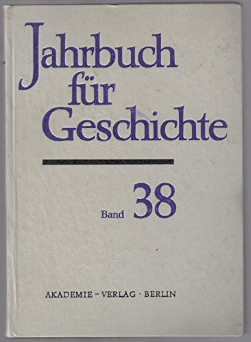 Jahrbuch für Geschichte. - Bd. 38.
