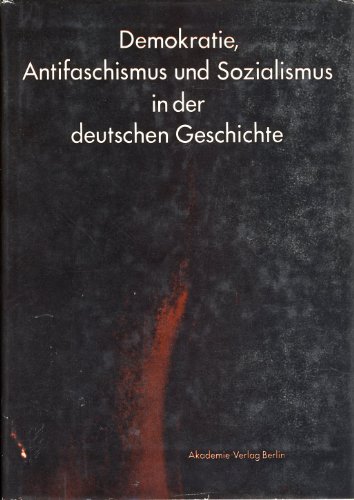 Demokratie, Antifaschismus und Sozialismus in der deutschen Geschichte - Unknown Author