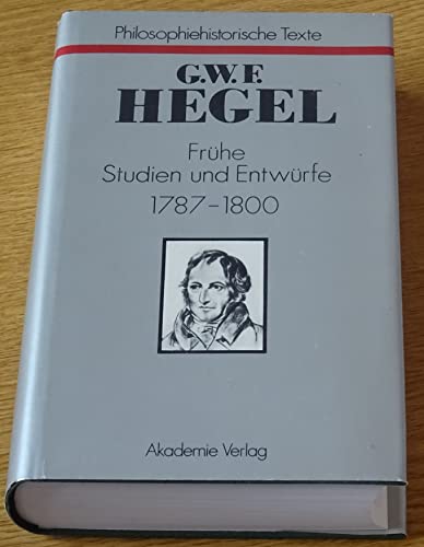 9783050007564: Fruehe Studien Und Entwuerfe 1787-1800 (Philosophiehistorische Texte)