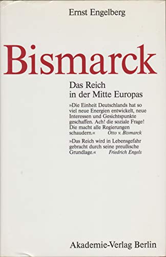 Stock image for Bismarck. Das Reich in der Mitte Europas: Das Reich in Der Mitte Europas Vol 2 for sale by medimops