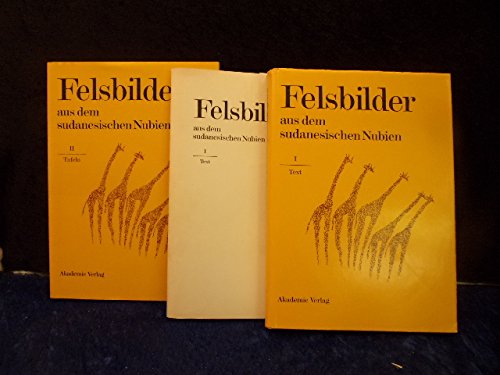 Felsbilder aus dem sudanesischen Nubien. Publikation der Nubien-Expedition 1961 - 1963; text- und...