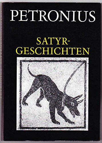 9783050019840: Satyrgeschichten (Schriften Und Quellen Der Alten Welt) (Latin and German Edition)