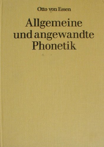 Allgemeine Und Angewandte Phonetik - O.v. Essen