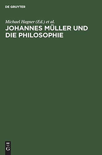 Imagen de archivo de Johannes Mller und die Philosophie. a la venta por SKULIMA Wiss. Versandbuchhandlung