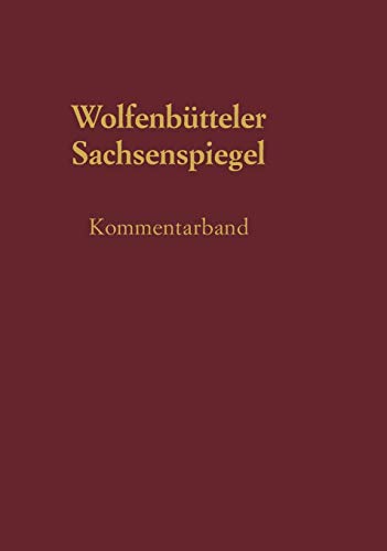 Stock image for Die Wolfenbtteler Bilderhandschrift des Sachsenspiegels. Aufstze und Untersuchungen. for sale by Antiquariat Dr. Rainer Minx, Bcherstadt