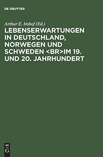 Beispielbild fr Lebenserwartungen in Deutschland, Norwegen und Schweden im 19. und 20. Jahrhundert zum Verkauf von Versandantiquariat Felix Mcke