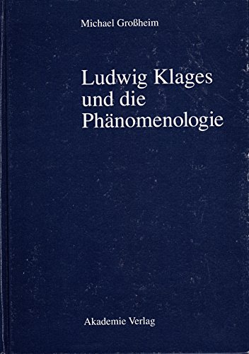 Stock image for Ludwig Klages Und Die Phanomenologie for sale by ThriftBooks-Atlanta