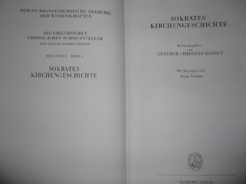Kirchengeschichte. Herausgegeben von Günther Christian Hansen. Mit Beiträgen von Manja Sirinjan. - Sokrates