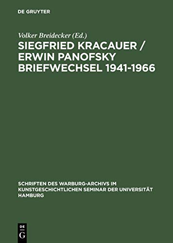 9783050027654: Siegfried Kracauer / Erwin Panofsky Briefwechsel 1941-1966: Mit einem Anhang: Siegfried Kracauer "under the spell of the living Warburg tradition" ... Seminar der Universitt Hamburg)