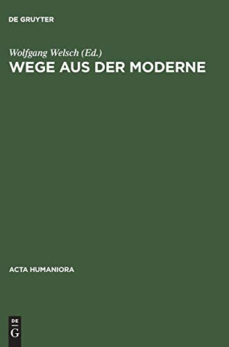 Beispielbild fr Wege aus der Moderne - Schlsseltexte der Postmoderne-Diskussion. zum Verkauf von Abrahamschacht-Antiquariat Schmidt