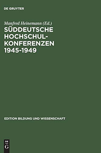 Beispielbild fr Sddeutsche Hochschulkonferenzen 1945-1949. Bearb. v. Klaus-Dieter Mller et al., zum Verkauf von modernes antiquariat f. wiss. literatur