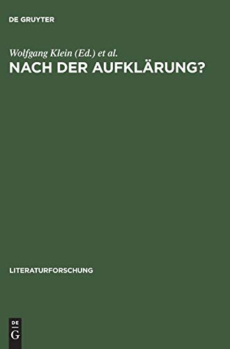 Nach der AufklÃ¤rung?: BeitrÃ¤ge zum Diskurs der Kulturwissenschaften (LiteraturForschung) (German Edition) (9783050028569) by Klein, Wolfgang; Naumann-Beyer, Waltraud
