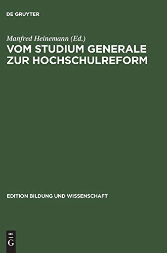 Beispielbild fr Vom Studium generale zur Hochschulreform : die "Oberaudorfer Gesprche" als Forum gewerkschaftlicher Hochschulpolitik 1950 - 1968. Manfred Heinemann (Hrsg.). Bearb. von Peter Chroust unter Mitarb. von Christian Eggers / Edition Bildung und Wissenschaft ; Bd. 1; Verffentlichung des Zentrums fr Zeitgeschichte von Bildung und Wissenschaft der Universitt Hannover zum Verkauf von NEPO UG