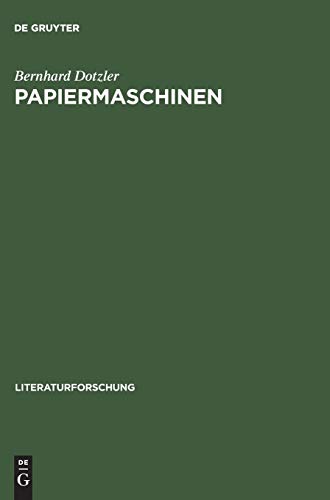 9783050029139: Papiermaschinen: Versuch ber COMMUNICATION & CONTROL in Literatur und Technik (Literaturforschung)