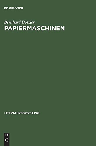 Stock image for Papiermaschinen. Versuch ber Communication & Control in Literatur und Technik (LiteraturForschung). for sale by Antiquariat Logos