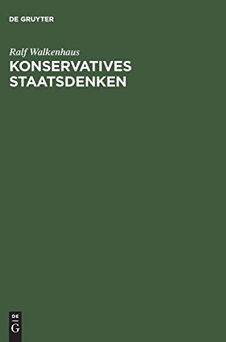 Imagen de archivo de Konservatives Staatsdenken. a la venta por SKULIMA Wiss. Versandbuchhandlung