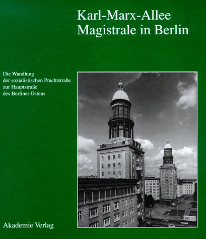 Beispielbild fr Karl- Marx- Allee. Magistrale in Berlin zum Verkauf von medimops
