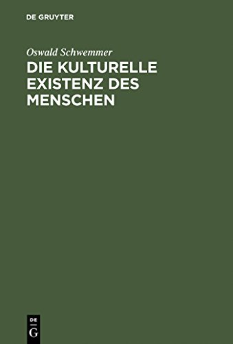 Beispielbild fr Die kulturelle Existenz des Menschen zum Verkauf von medimops