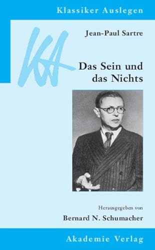 Beispielbild fr Klassiker Auslegen, Band 22: Jean-Paul Sartre - Das Sein und das Nichts zum Verkauf von medimops