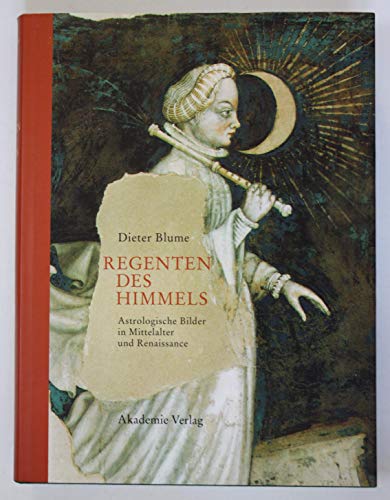 9783050032498: Regenten des Himmels: Astrologische Bilder in Mittelalter und Renaissance (Studien aus dem Warburg-Haus)