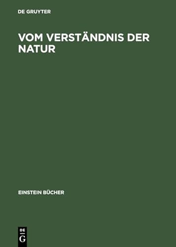 9783050034843: Vom Verstandnis Der Natur: Jahrbuch Einstein-forum 2000 (Einstein Bucher)